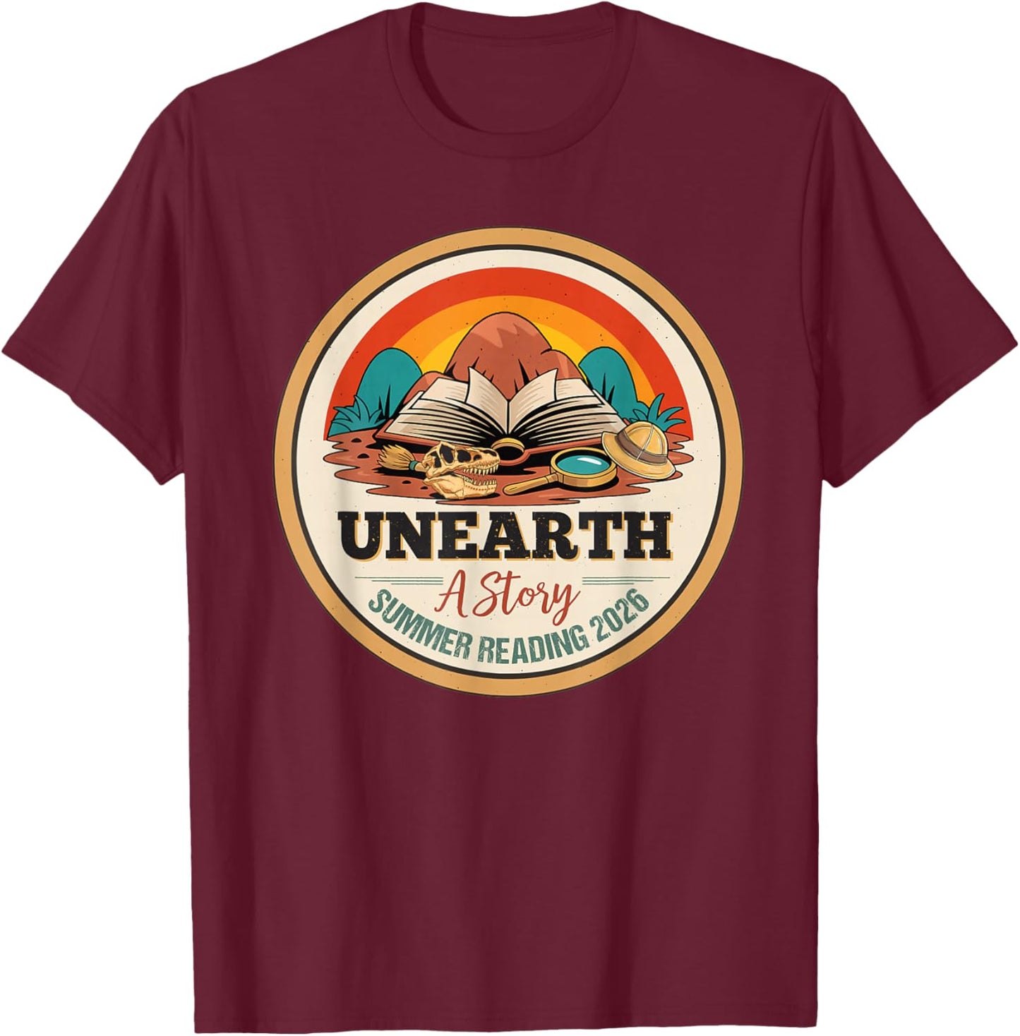 Unearth a Story Summer Reading 2026 Library Program Dinosaur T-Shirt - T-Shirt | Maroon
