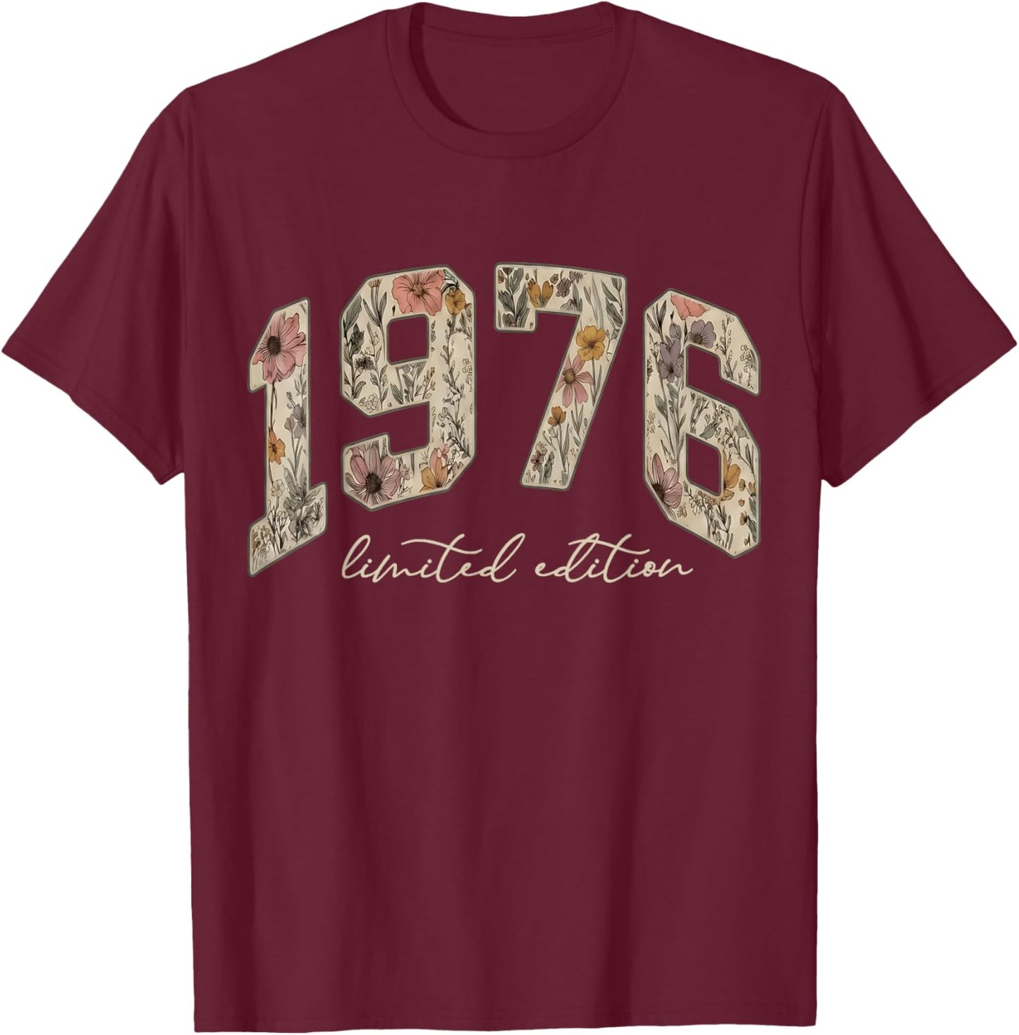 1976 Limited Edition 50th Birthday Retro Floral Chapter 50 T-Shirt - T-Shirt | Maroon