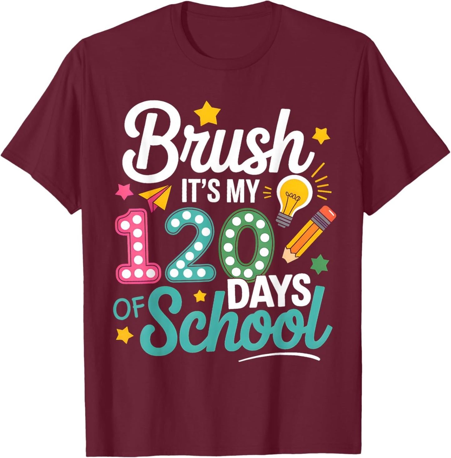 Bruh Its My 120 Days of School Kids Boys 120th Day Teachers T-Shirt - T-Shirt | Maroon