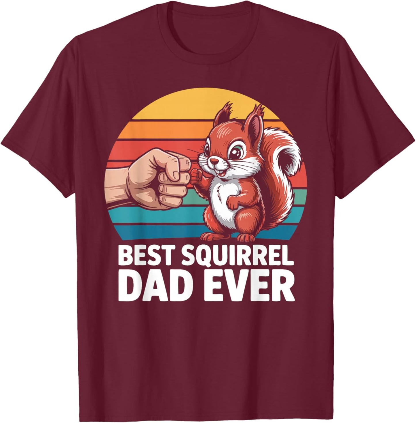 Best Squirrel Dad Squirrel Owner Pet Squirrel Lover T-Shirt - T-Shirt | Maroon