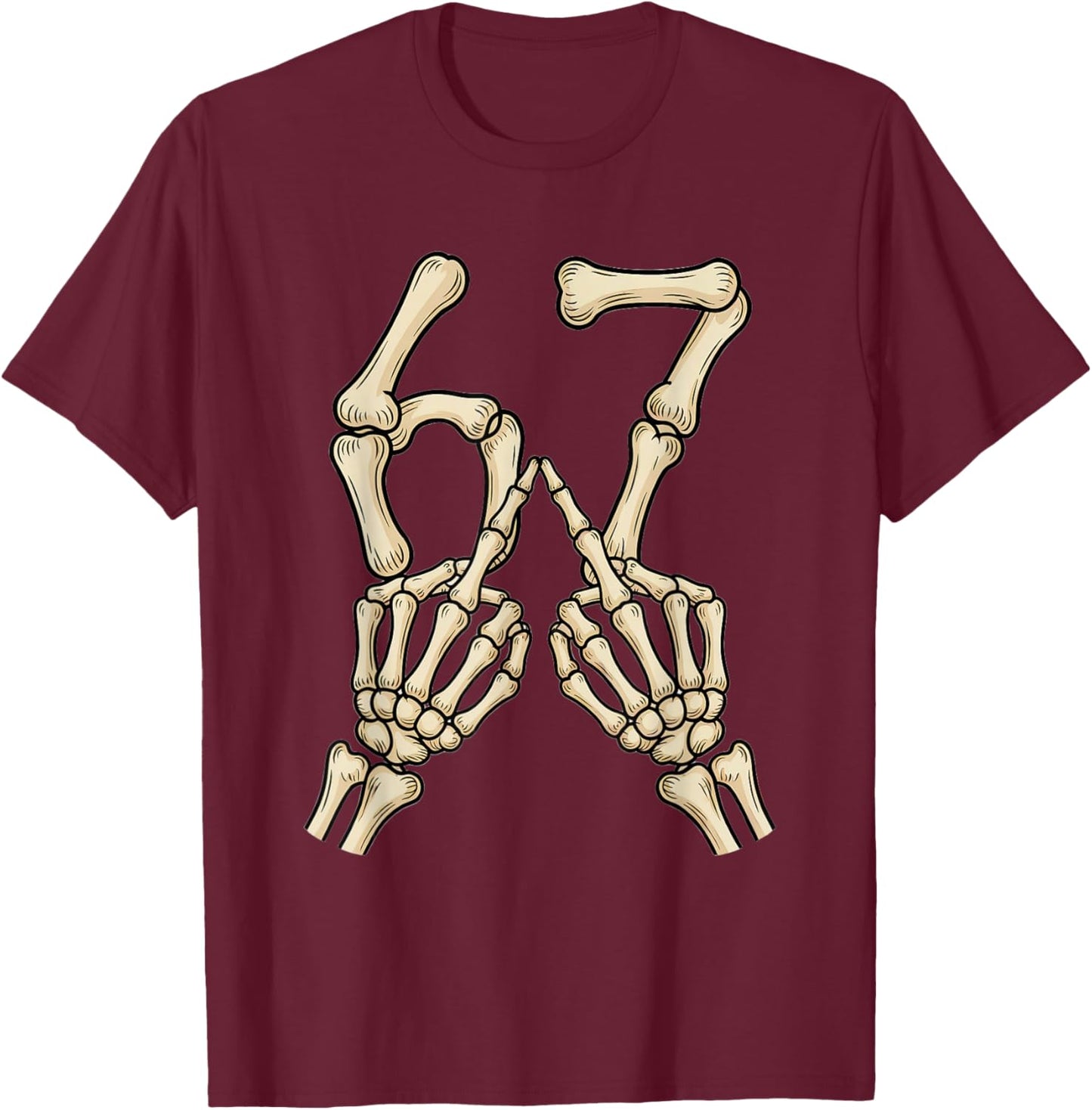 67 Meme Skeleton Hand 6 7 Halloween Six Seven Funny Teens T-Shirt - T-Shirt | Maroon