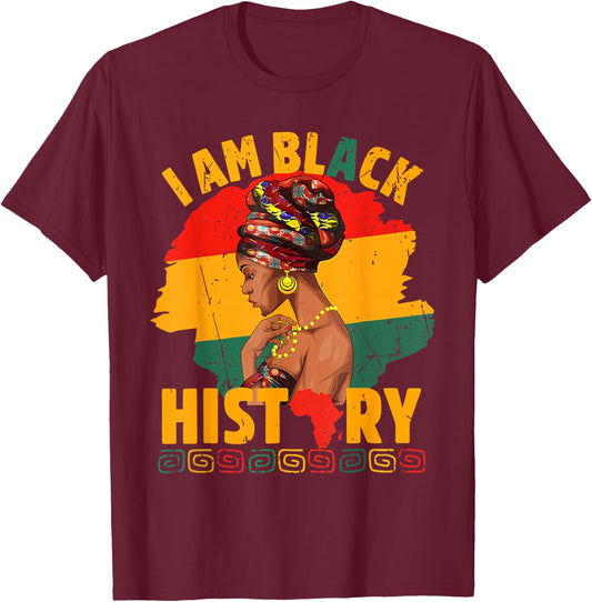 I Am Black History Women BLM Black History Month Juneteenth T-Shirt - T-Shirt | Maroon