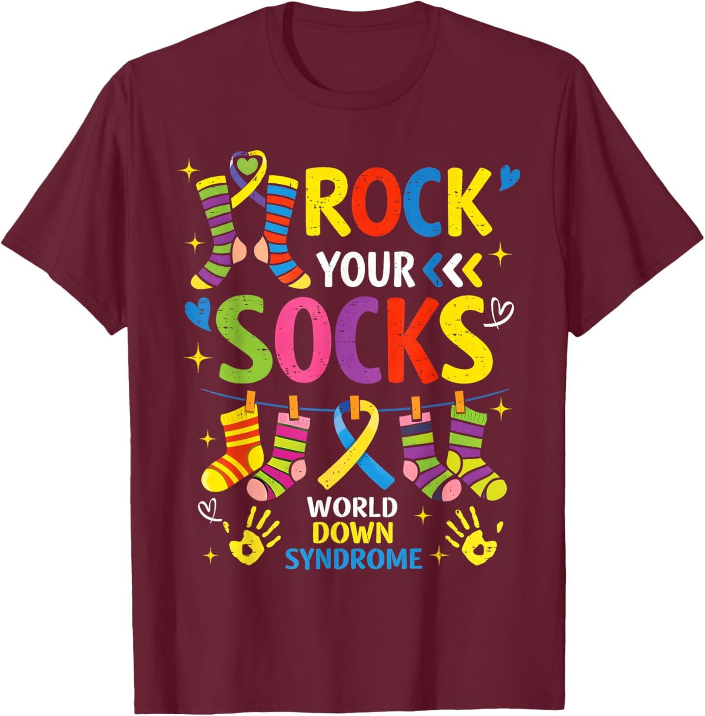 Rock Your Socks World Down Syndrome Support Men Women Kid T-Shirt - T-Shirt | Maroon