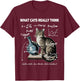 Funny Cat Physics Math Joke What Cats Really Think T-Shirt - T-Shirt | Maroon