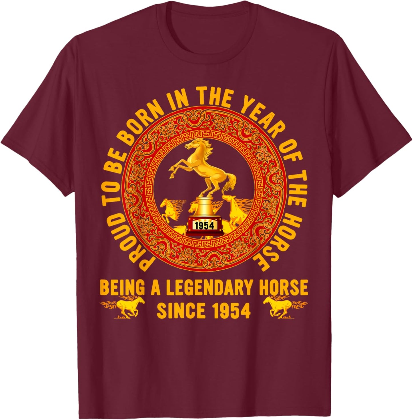Legendary Since 1954 Proud to Be Born in The Year of Horse T-Shirt - T-Shirt | Maroon