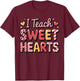 I Teach Sweet Hearts Valentine´s Day Teacher T-Shirt - T-Shirt | Maroon