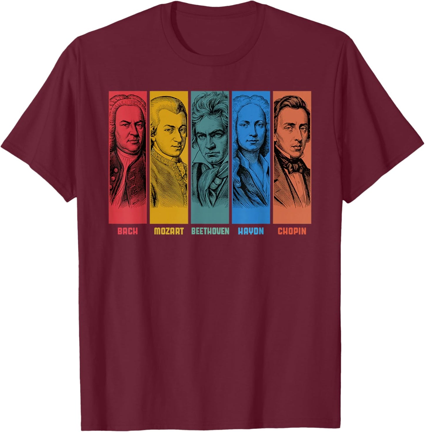 Classical Music Composers Bach Mozart Beethoven Haydn Chopin T-Shirt - T-Shirt | Maroon