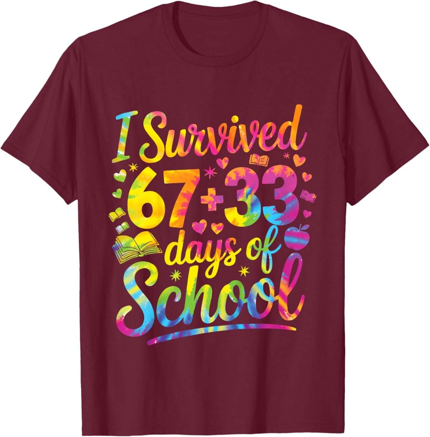 Kids 100th Day of School I Survived 67 Days of School Teacher T-Shirt - T-Shirt | Maroon