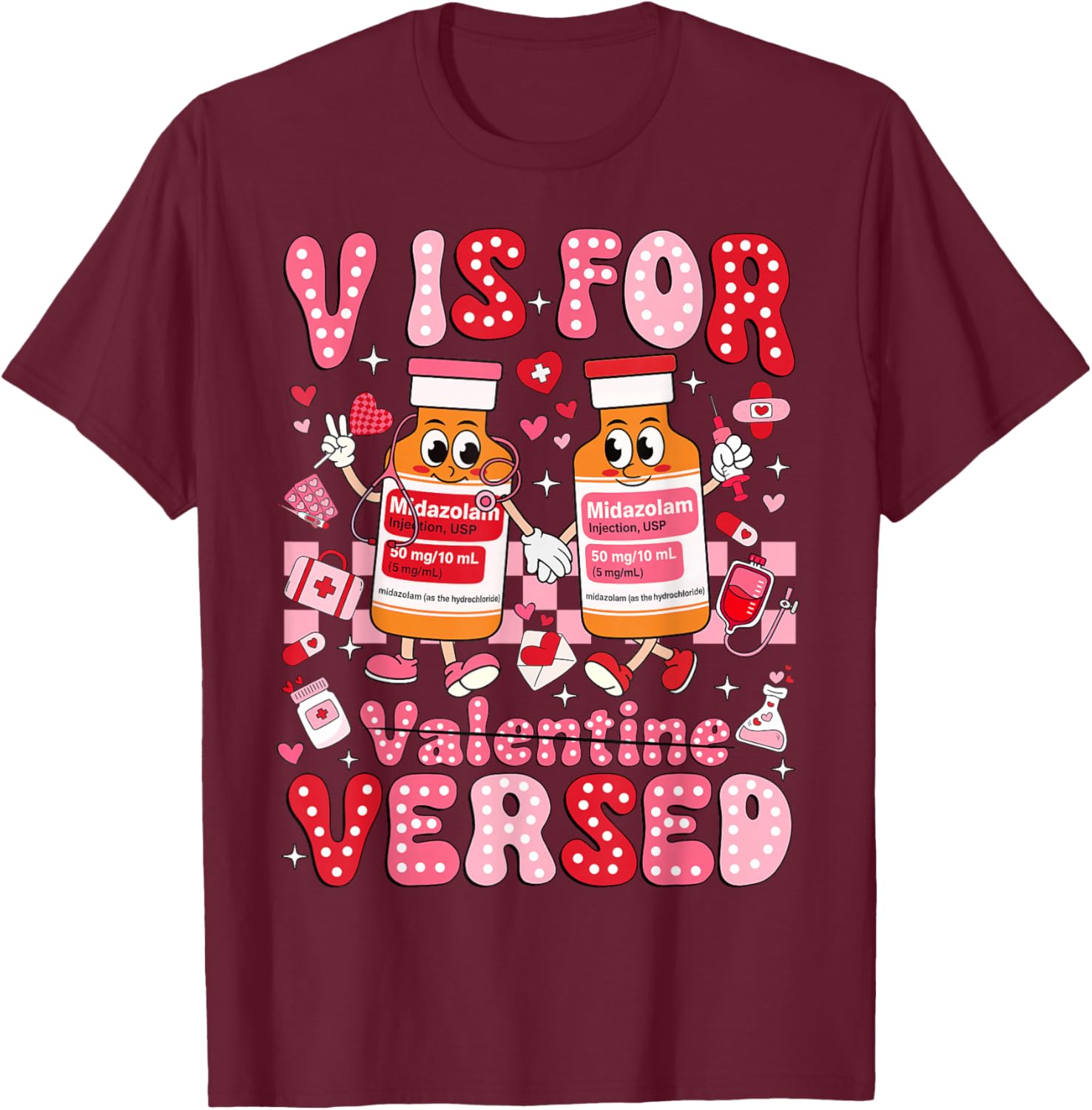 V is for Versed Valentine Nurse Pacu CRNA ICU ER Nurse Women T-Shirt - T-Shirt | Maroon