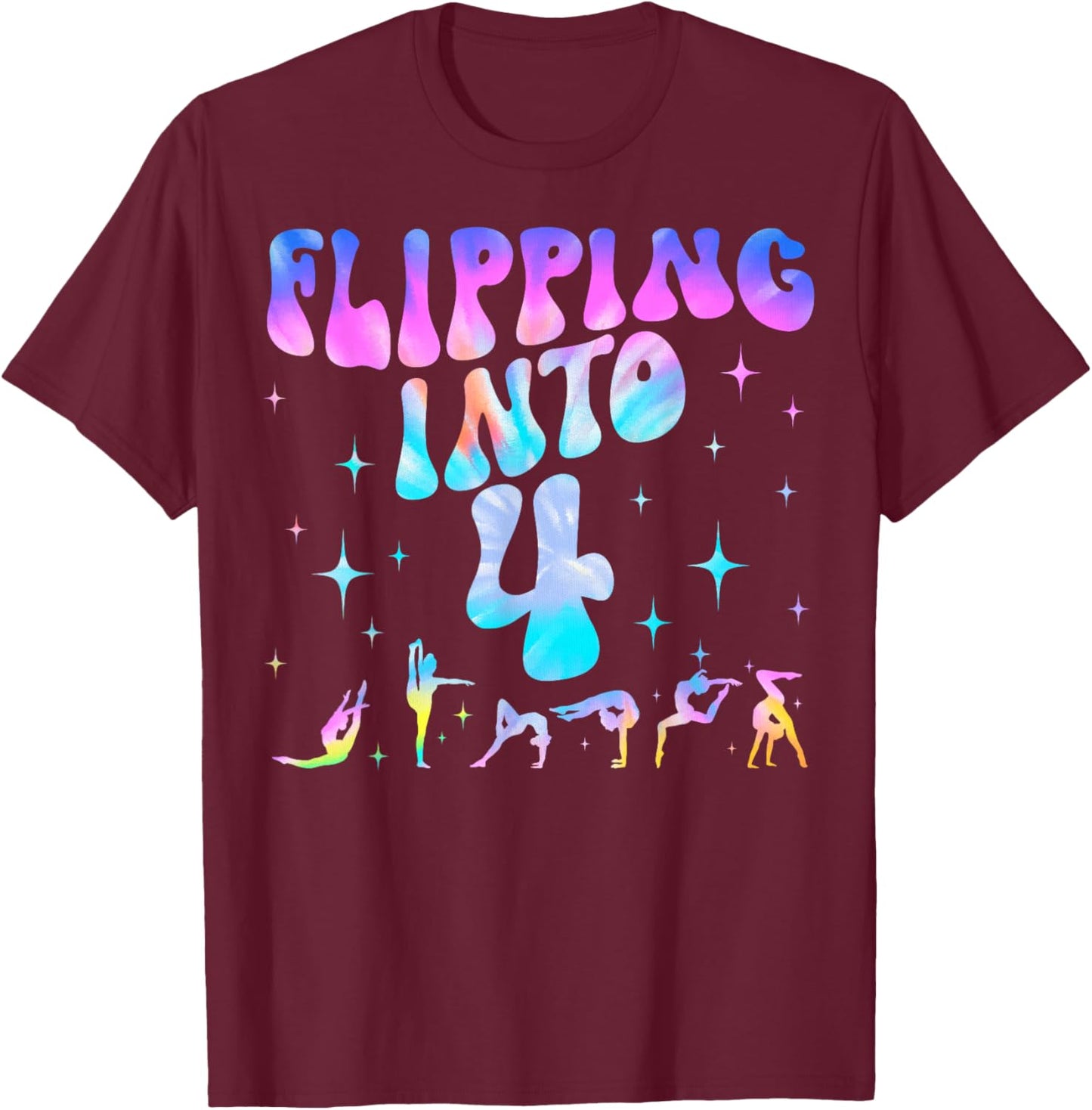 Flipping Into 4th Birthday Gymnastic 4 Years Old Girl Party T-Shirt - T-Shirt | Maroon