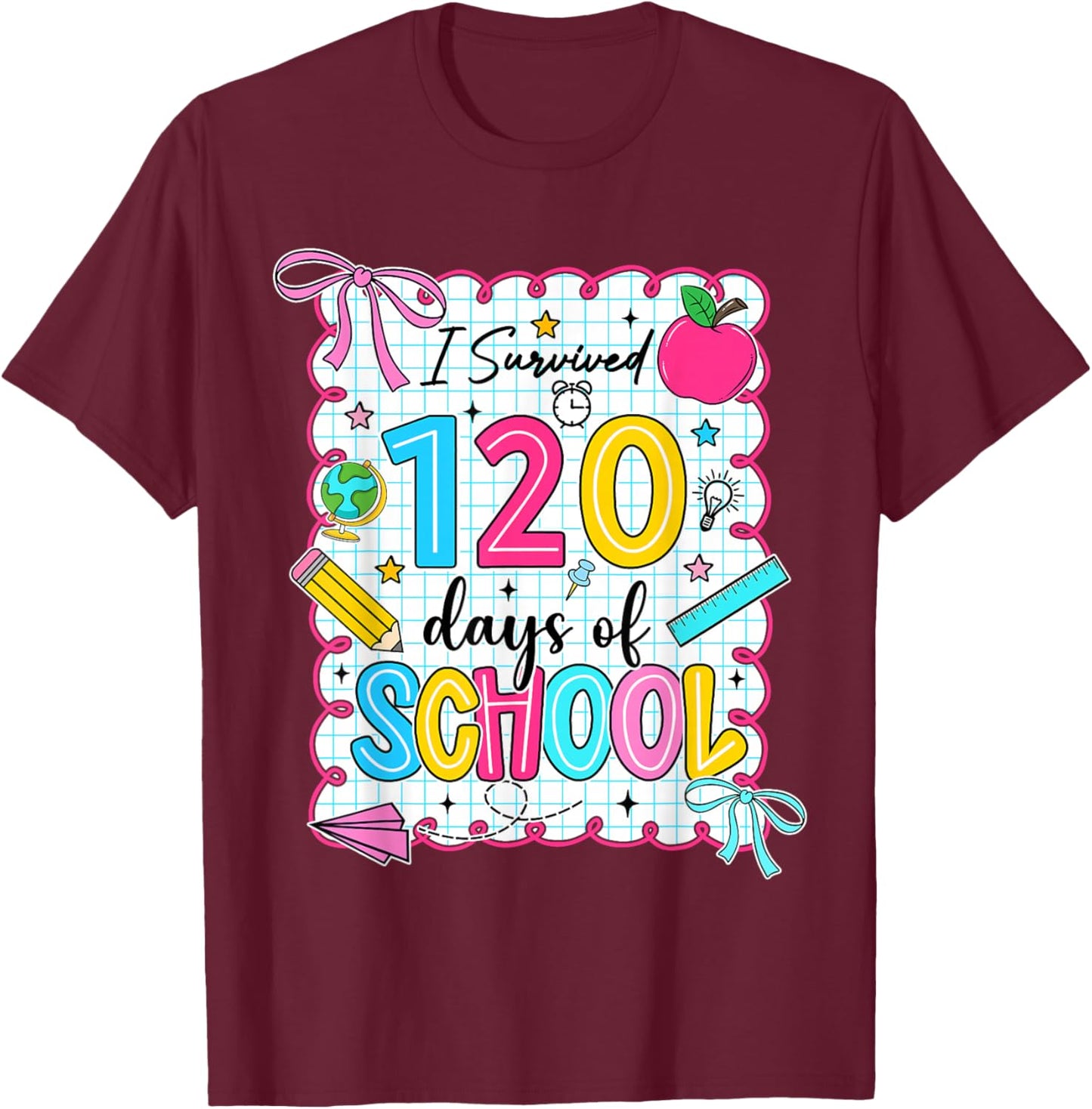 Preppy I Survived 120 Days of School Coquette 120 Days Girls T-Shirt - T-Shirt | Maroon