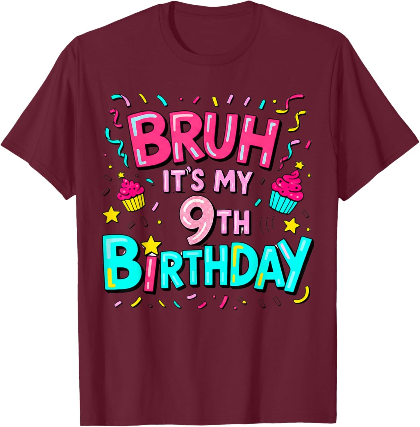 9th Birthday Girls Nine Years Old It's My 9 Bday T-Shirt - T-Shirt | Maroon