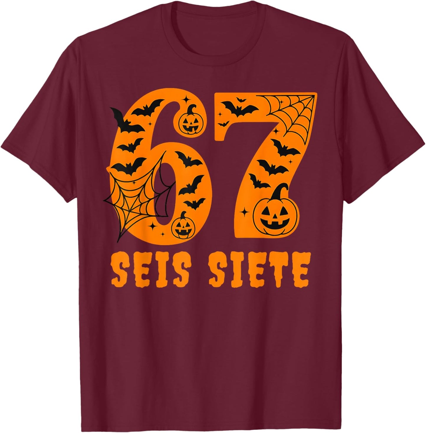 SEIS Siete Spanish Halloween 67 Boys Kids Six Seven Espanol T-Shirt - T-Shirt | Maroon