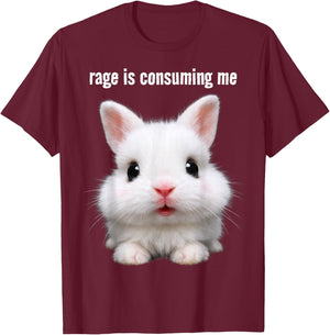 Rage is Consuming Me Silly Staring Bunny Rabbit Meme T-Shirt - T-Shirt | Maroon