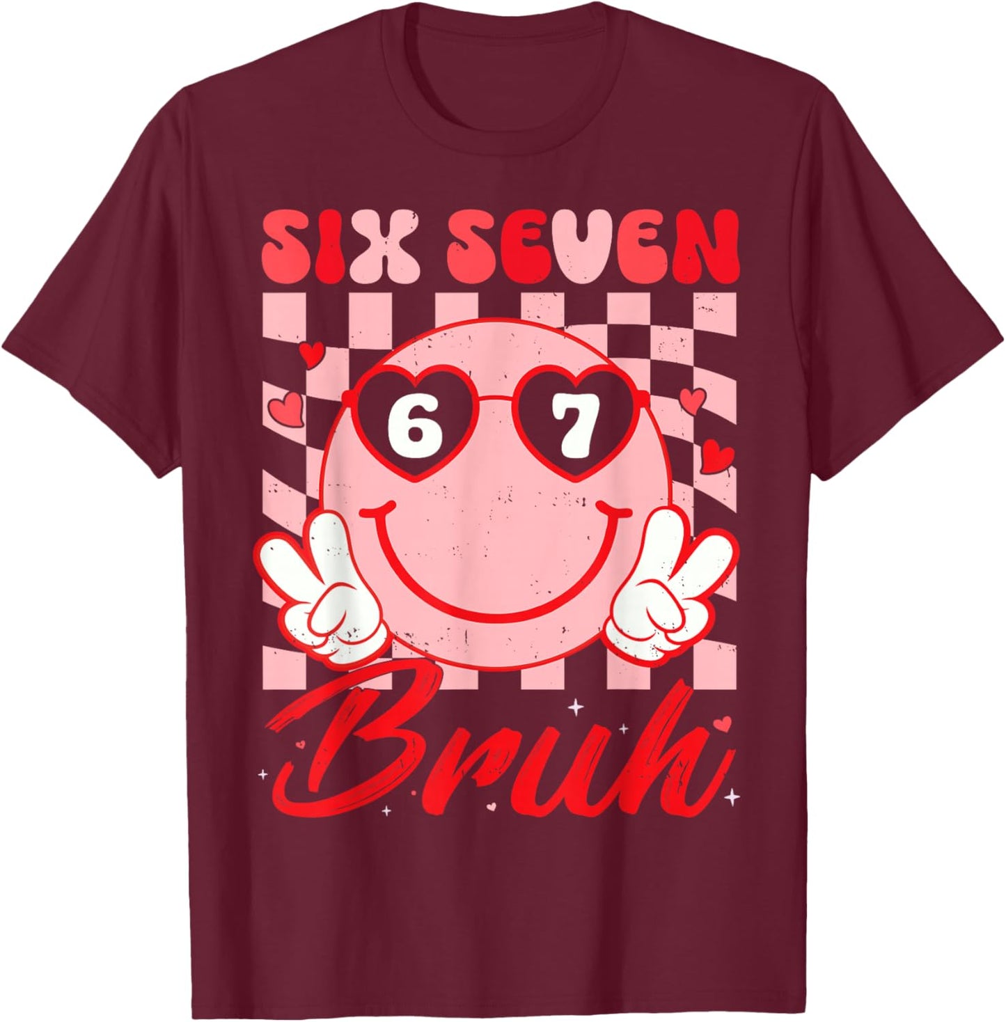 Retro Six Seven 67 Meme Valentine’s for Teens Boys Girls Kid T-Shirt - T-Shirt | Maroon