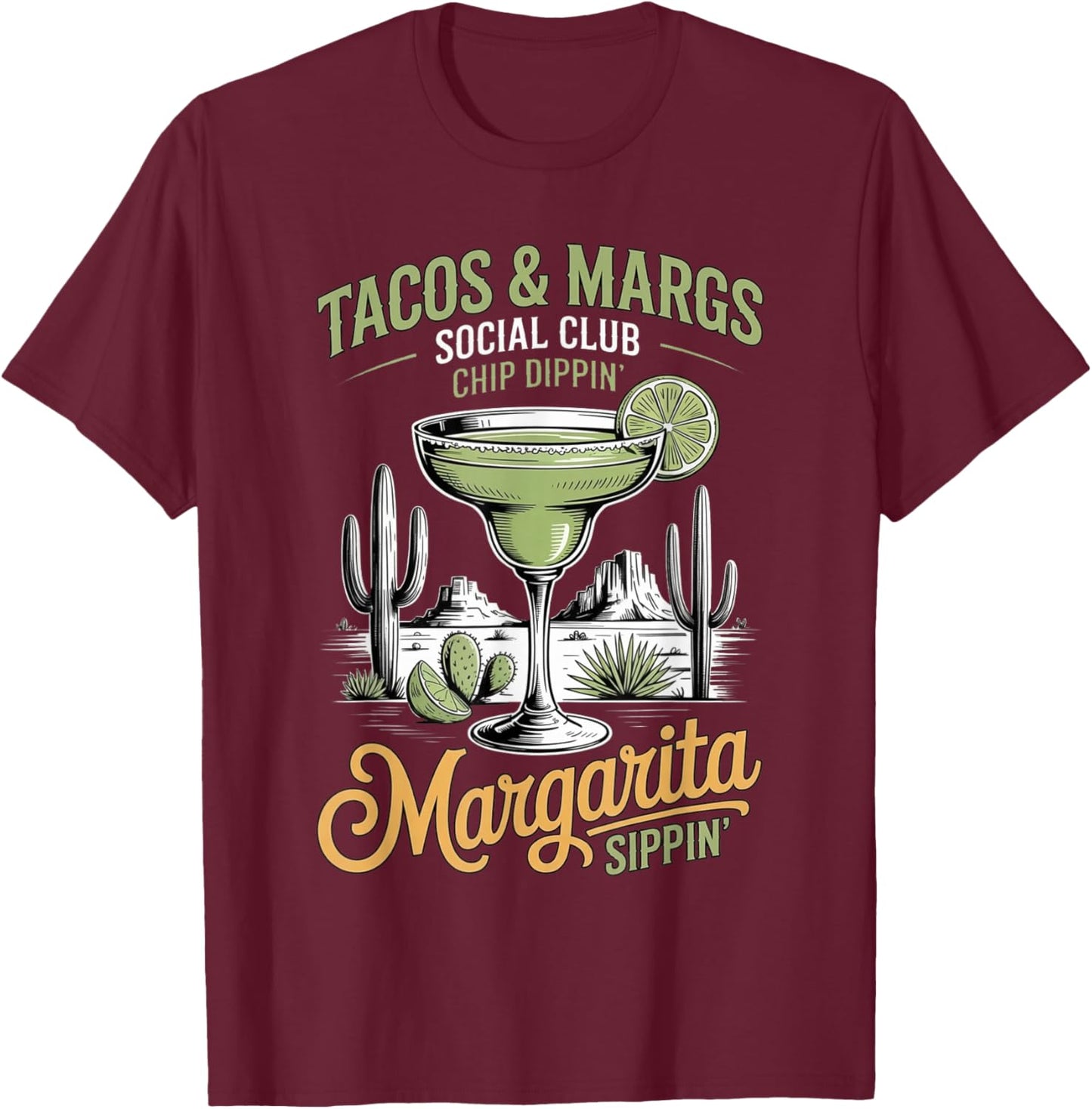 Tacos and Margs Social Club Chip Dippin Margarita Sippin T-Shirt - T-Shirt | Maroon