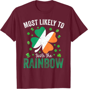 Matching St Patricks Day Most Likely to Taste The Rainbow T-Shirt - T-Shirt | Maroon