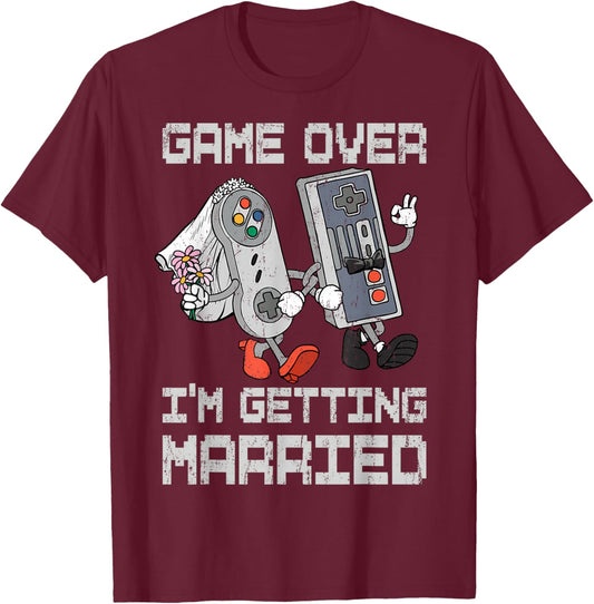 Game Over I’m Getting Married Gamer Bachelor Party T-Shirt - T-Shirt | Maroon