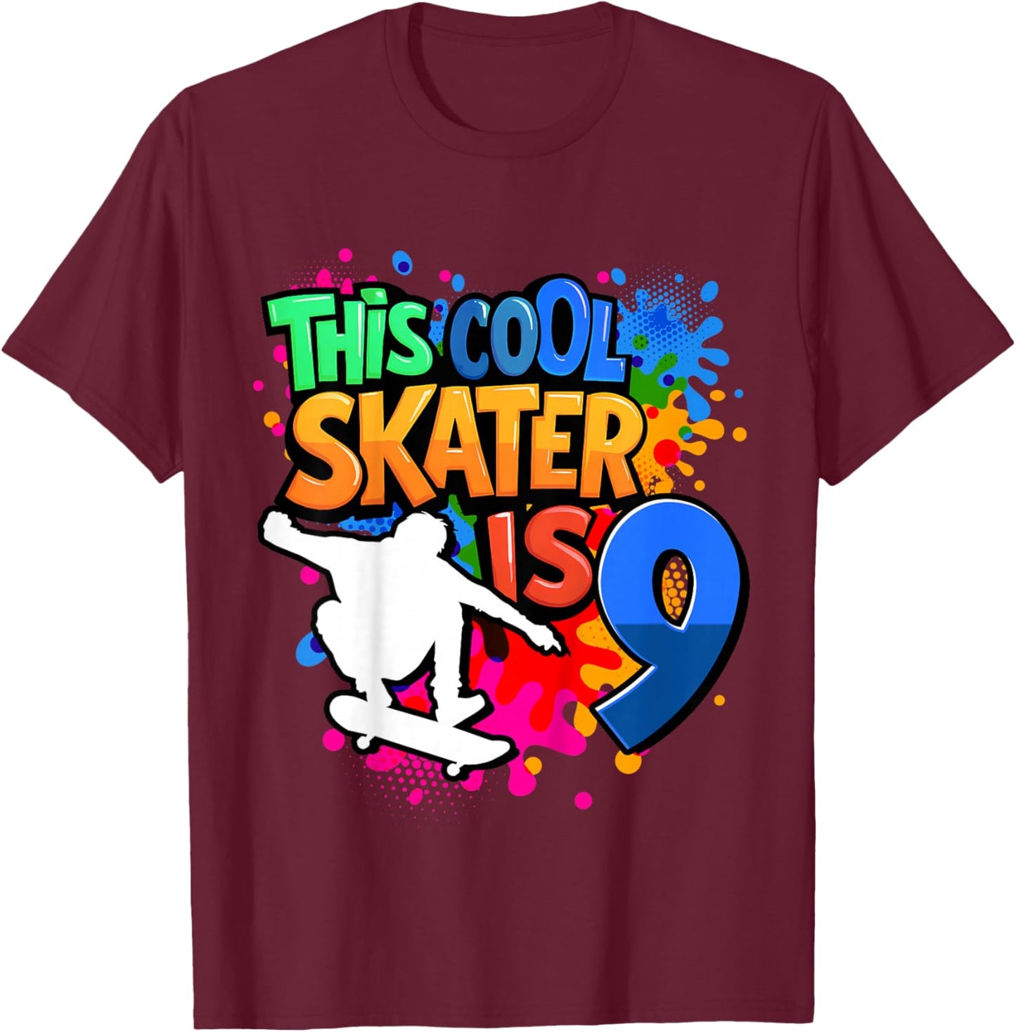 9th Birthday Skateboard - This Cool Skater is 9 Years Old T-Shirt - T-Shirt | Maroon
