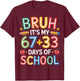 Bruh Its My 67 33 Days of School Funny Kids 100th Day T-Shirt - T-Shirt | Maroon