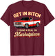 Get in Bitch I Found A Deal On Marketplace Meme T-Shirt - T-Shirt | Maroon