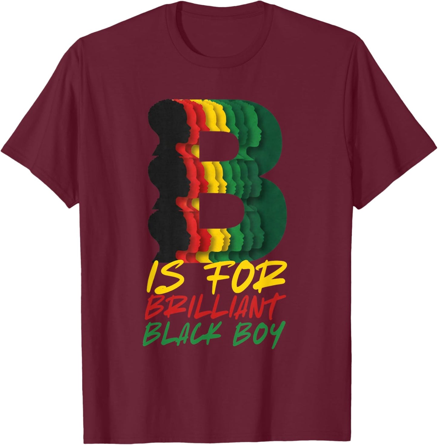 B is for Brilliant Black Boy Kid Black History Month Toddler T-Shirt - T-Shirt | Maroon