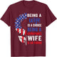 Patriotic Veterans Day Being A Veterans Wife is an Honor T-Shirt - T-Shirt | Maroon