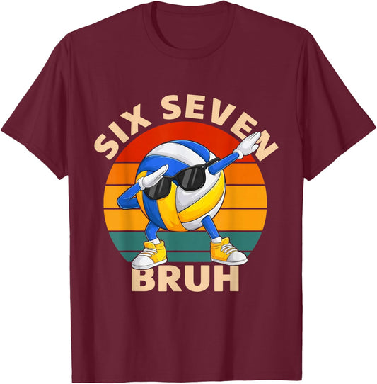 Funny Volleyball 67 Six Seven Bruh Meme Dab Retro Game Day T-Shirt - T-Shirt | Maroon