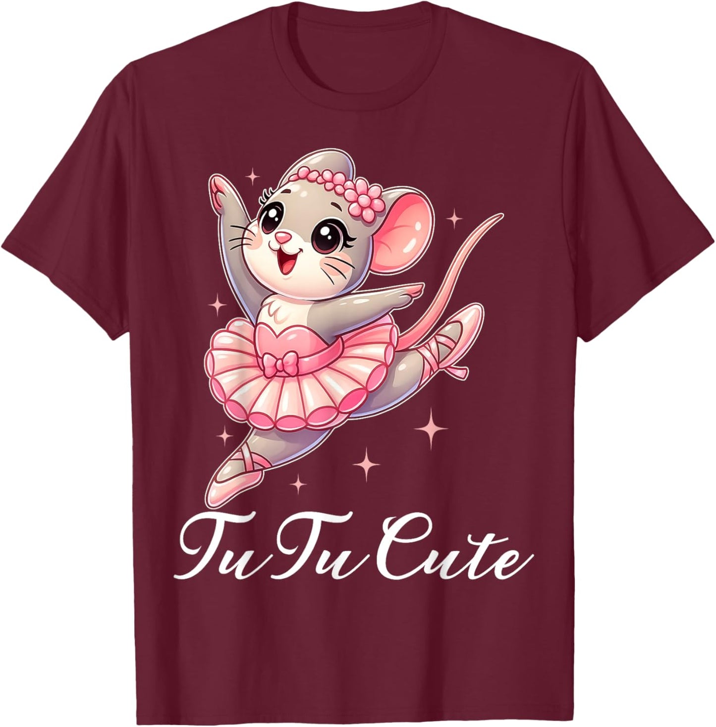 Tu Tu Cute Tiny Funny Kawaii Dancing Mouse Fun Ballerina T-Shirt - T-Shirt | Maroon