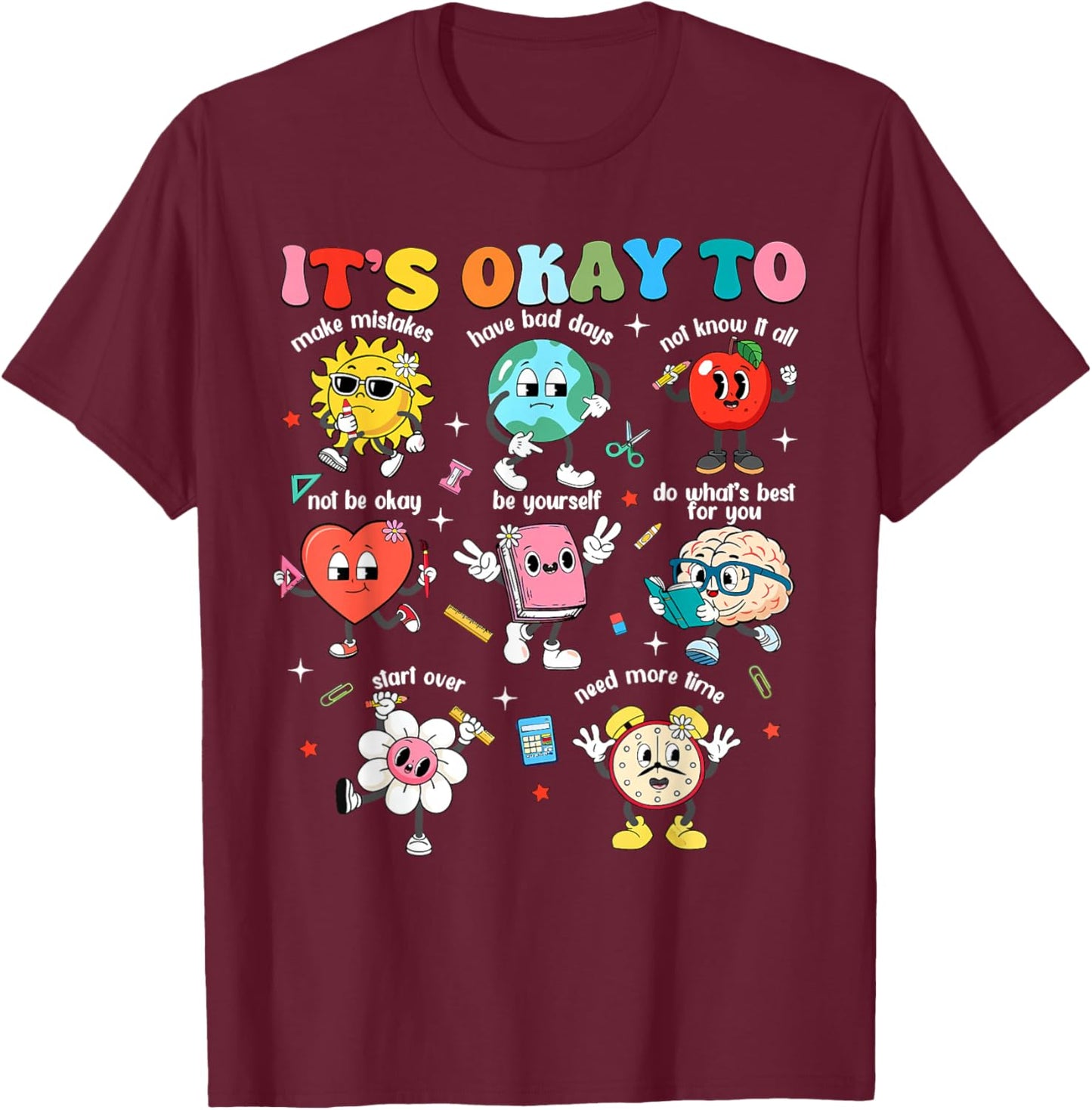 It's Okay to Not Be Okay Make Mistakes Autism Awareness T-Shirt - T-Shirt | Maroon