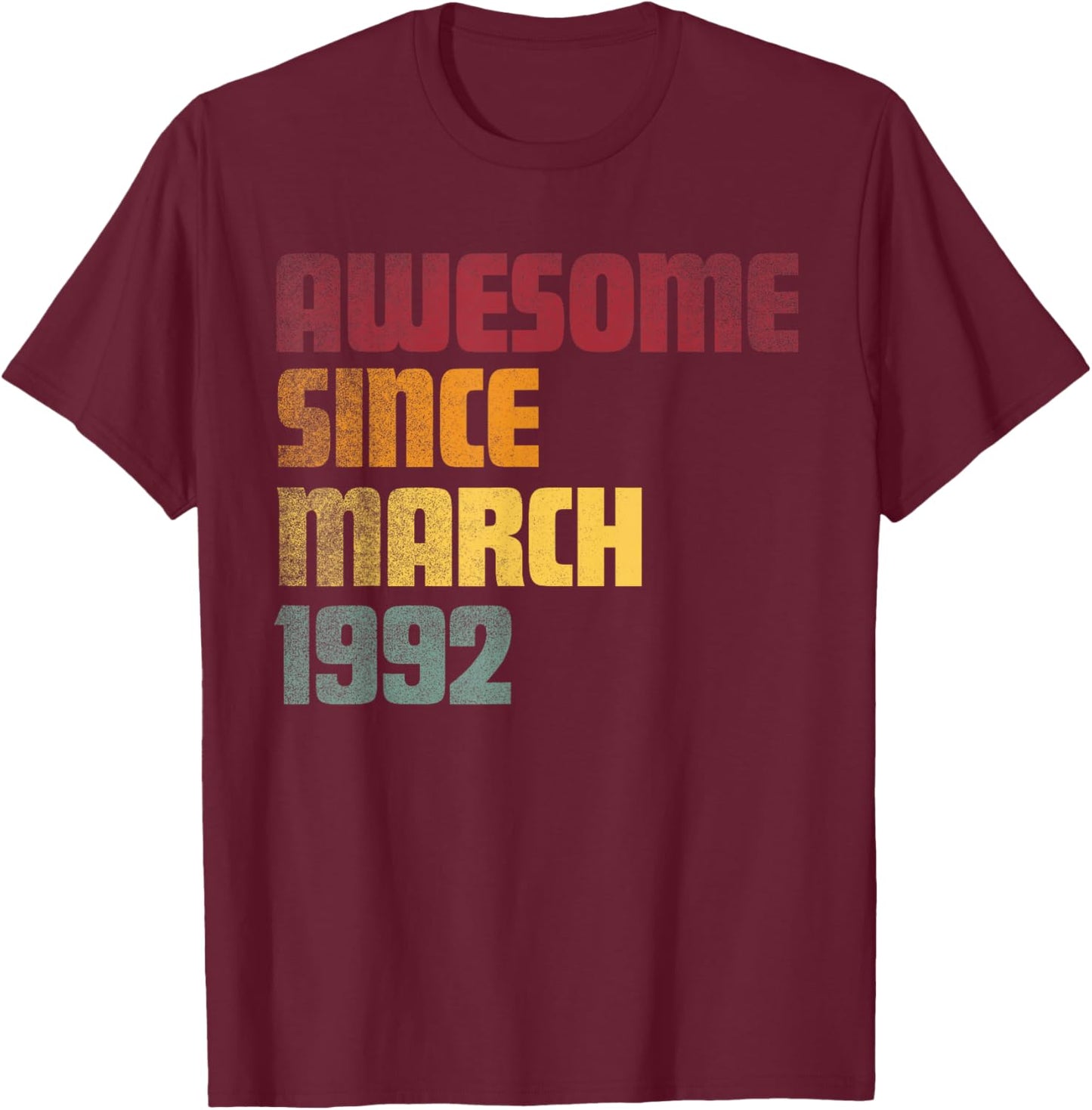 Awesome Since March 1992 34th Birthday - Vintage T-Shirt - T-Shirt | Maroon
