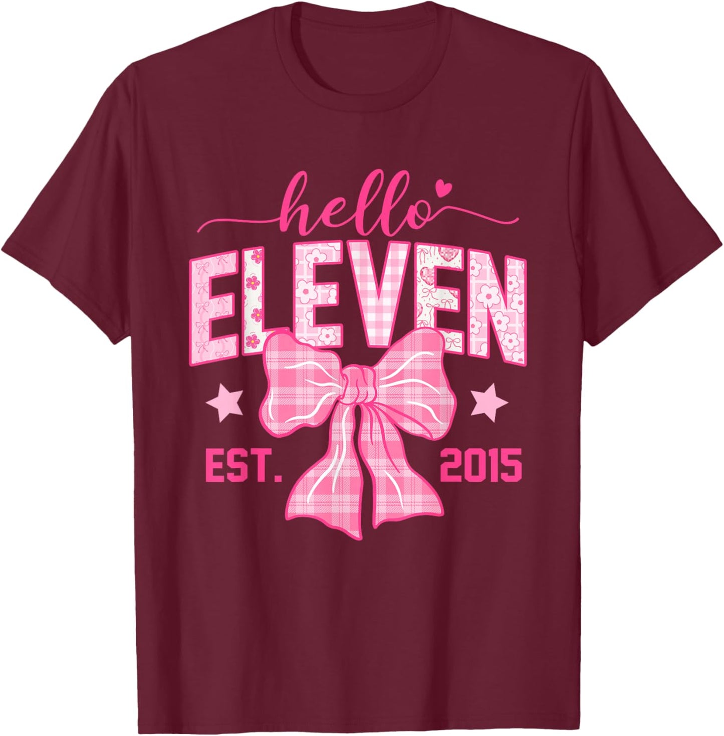Hello Eleven Est 2015 Coquette Bow 11th Birthday Girl T-Shirt - T-Shirt | Maroon
