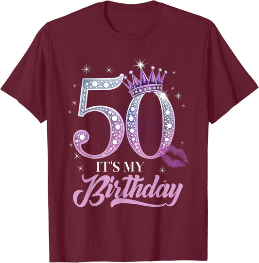 It's My 50th Birthday Funny 50 Years Old Women T-Shirt - T-Shirt | Maroon