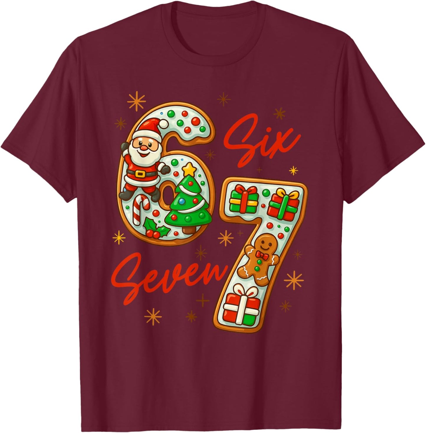 67 Christmas Trending Meme Saying 6 7 Meme Costume Xmas T-Shirt - T-Shirt | Maroon