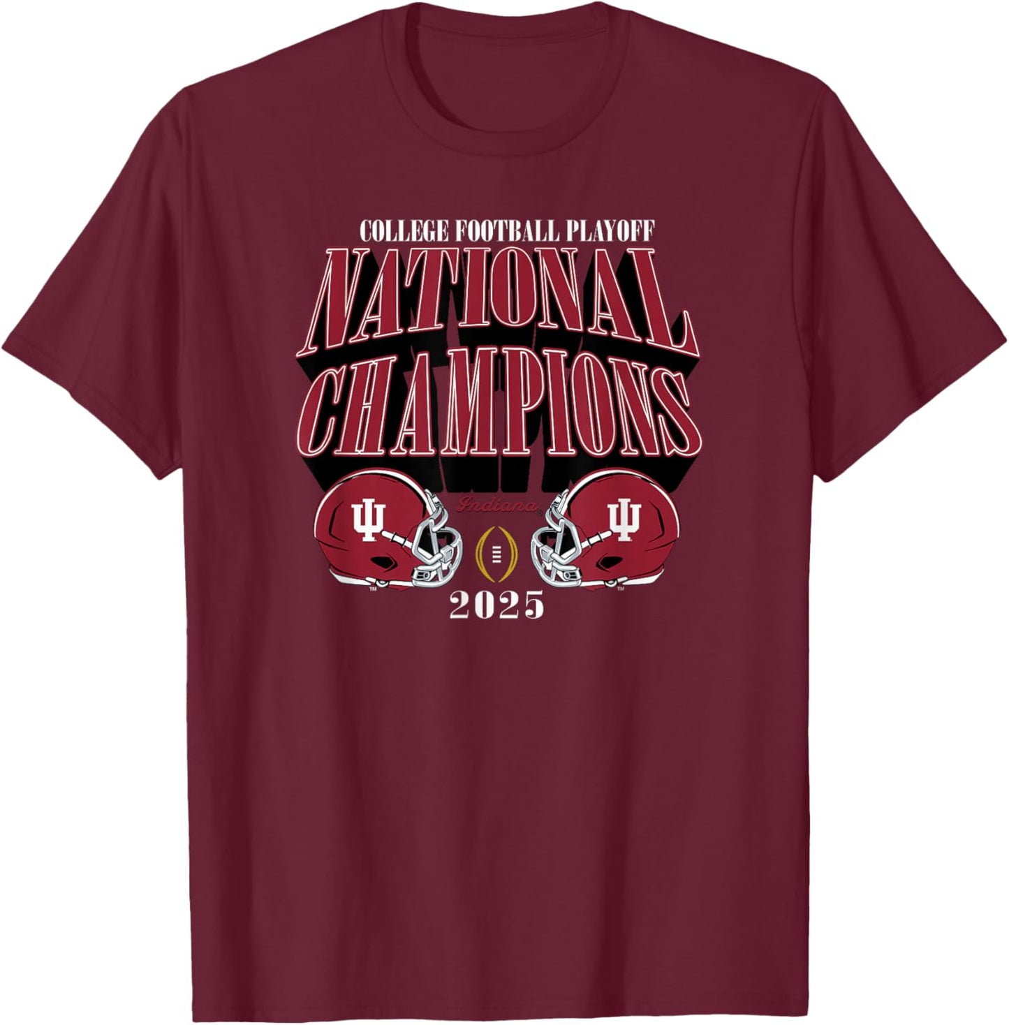 Indiana Hoosiers National Champs 2025 Football CFP Bold T-Shirt - T-Shirt | Maroon