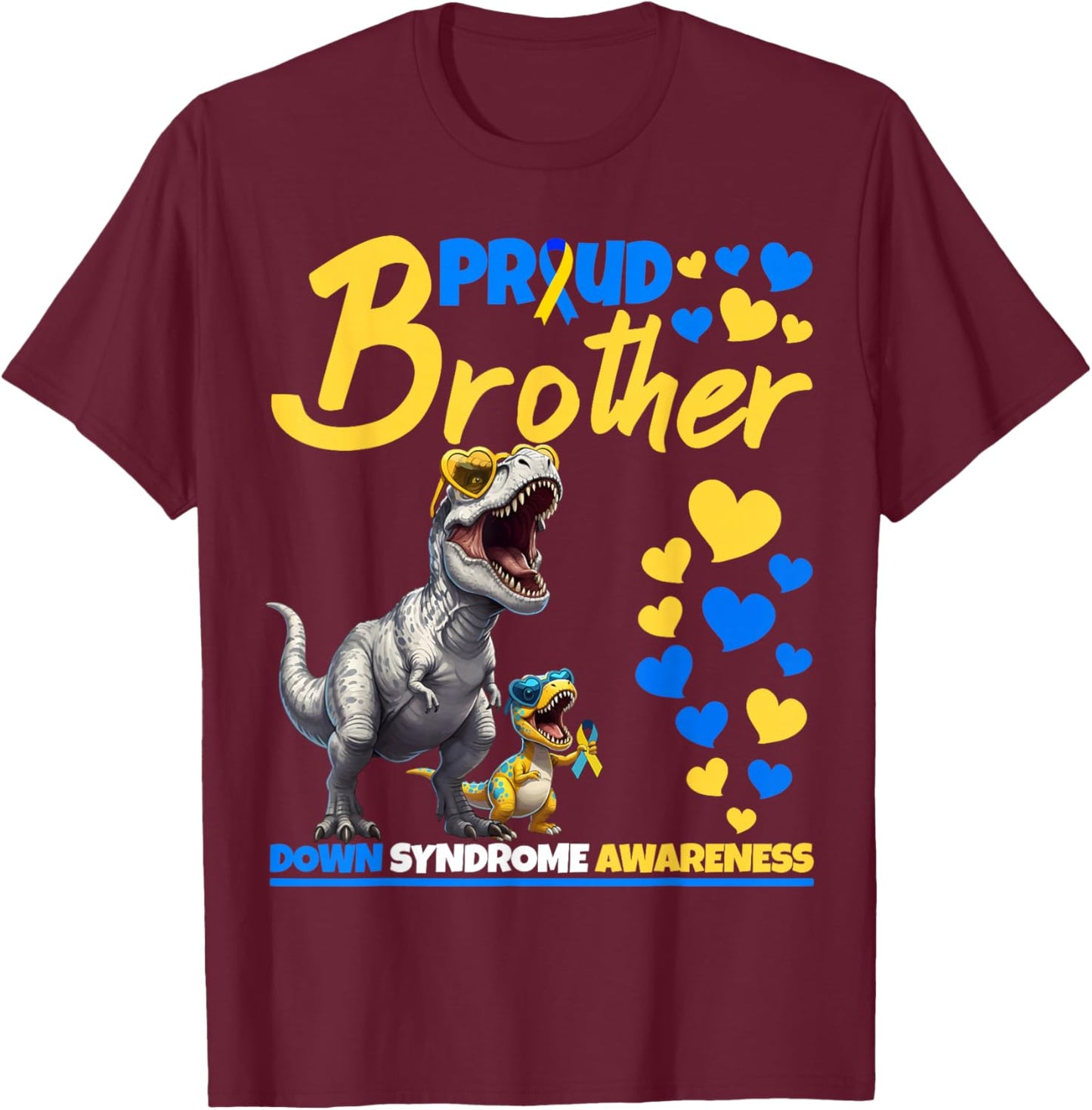 Proud Brother World Down Syndrome Awareness Dinosaur T21 T-Shirt - T-Shirt | Maroon