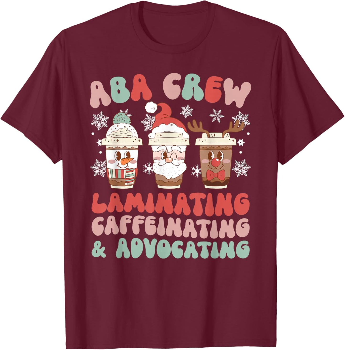 Groovy ABA Crew ABA Therapist Christmas ABA Therapy Xmas T-Shirt - T-Shirt | Maroon