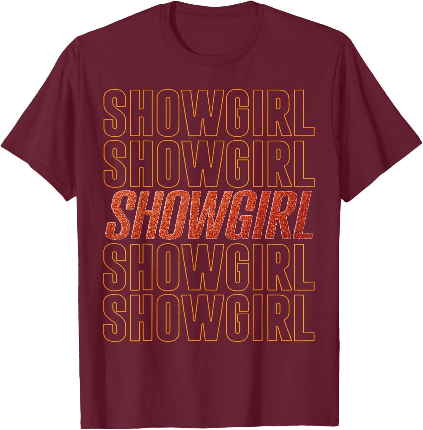 The Life of A Show Girl T-Shirt - T-Shirt | Maroon