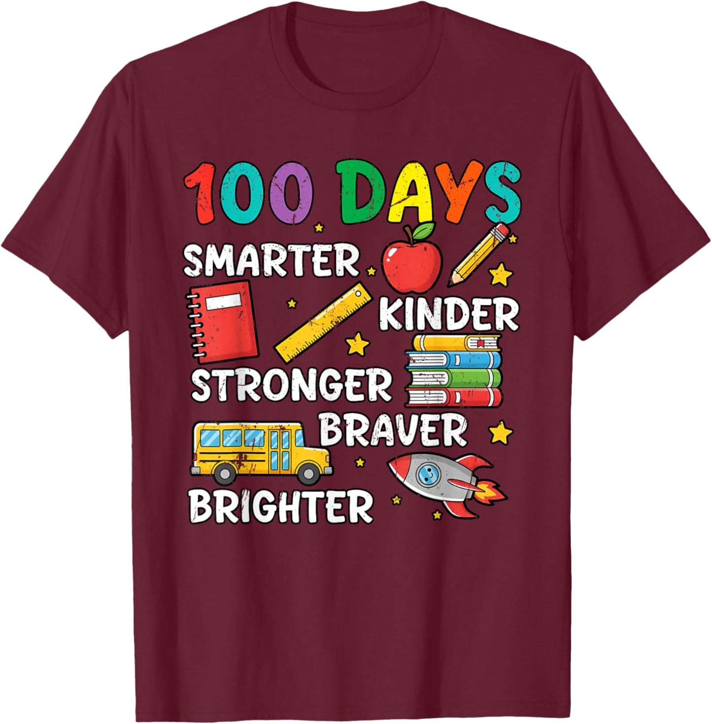 100 Days Smarter Kinder 100th Day of School Kids Women Men T-Shirt - T-Shirt | Maroon