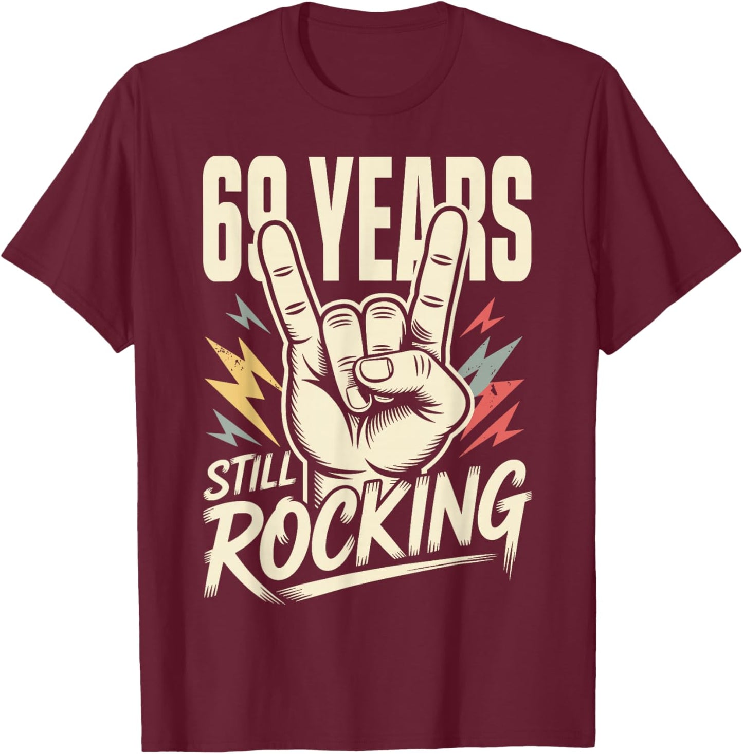 69 Years Still Rocking 69th Birthday Funny 69 Rocker Biker T-Shirt - T-Shirt | Maroon