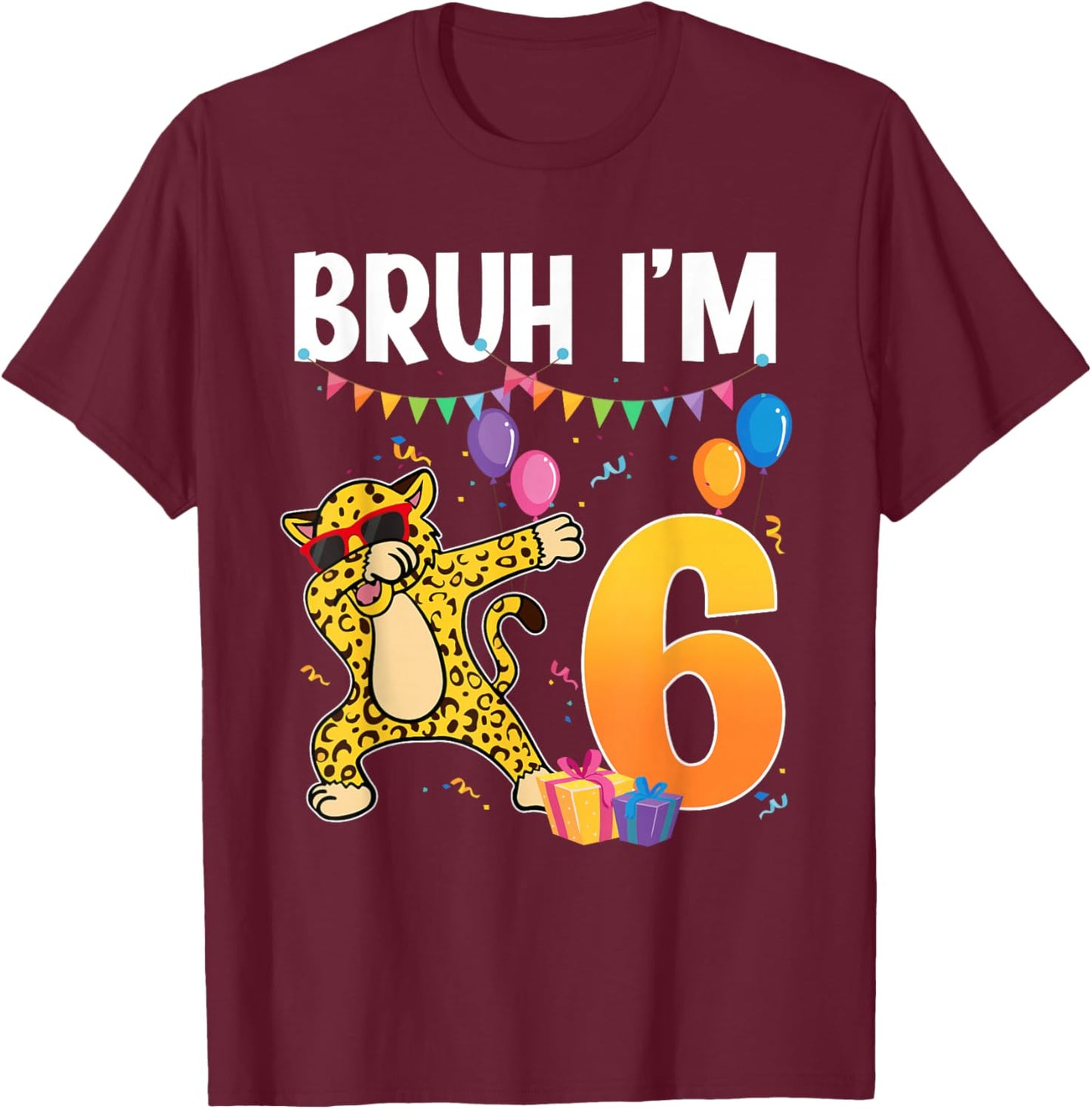 6th Birthday Cheetah Dabbing Theme Party Bruh I'm 6 T-Shirt - T-Shirt | Maroon