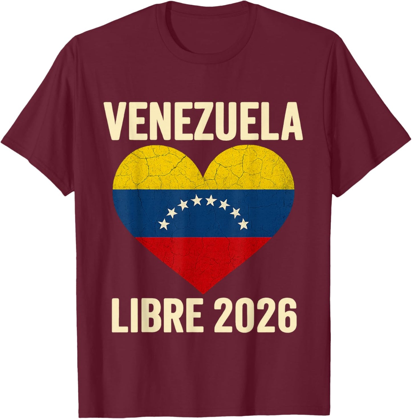 Venezuela Libre 2026 Free Venezuela Heart Flag T-Shirt - T-Shirt | Maroon