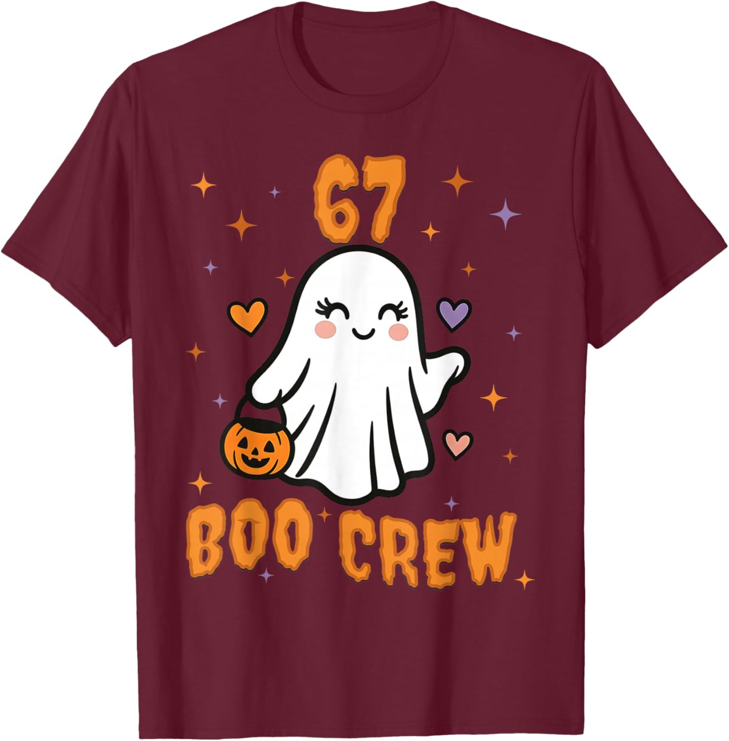 67 Halloween Ghost Boo Crew Matching Funny Brainrot Girls T-Shirt - T-Shirt | Maroon