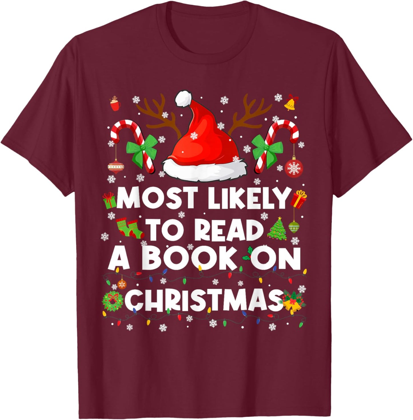Most Likely to Read A Book On Pjs Christmas Xmas Men T-Shirt - T-Shirt | Maroon