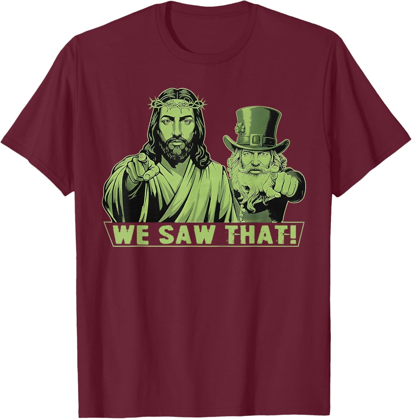 Jesus and Leprechaun St Patricks Day Funny T-Shirt - T-Shirt | Maroon
