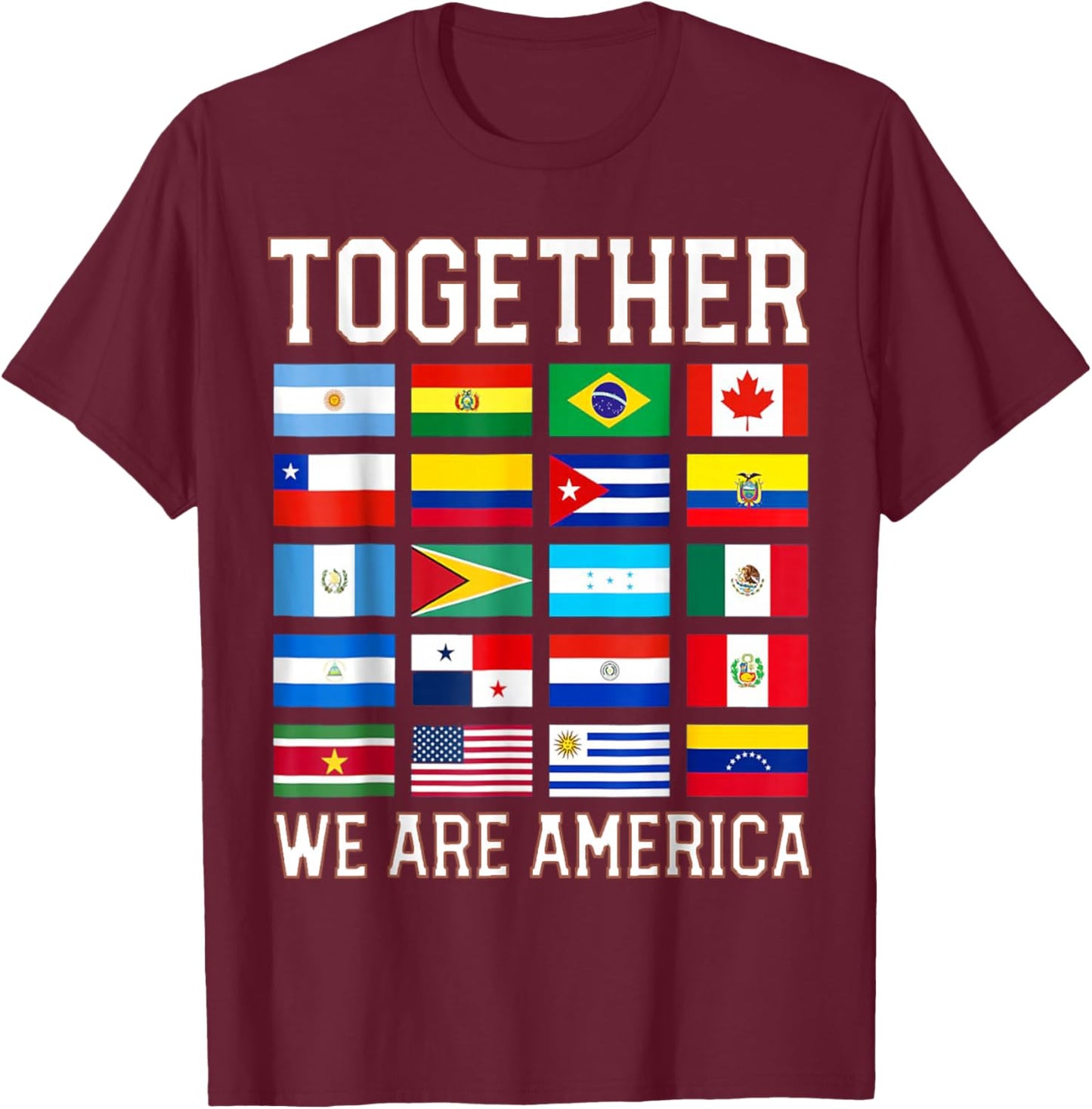 Together We are America Flags T-Shirt - T-Shirt | Maroon