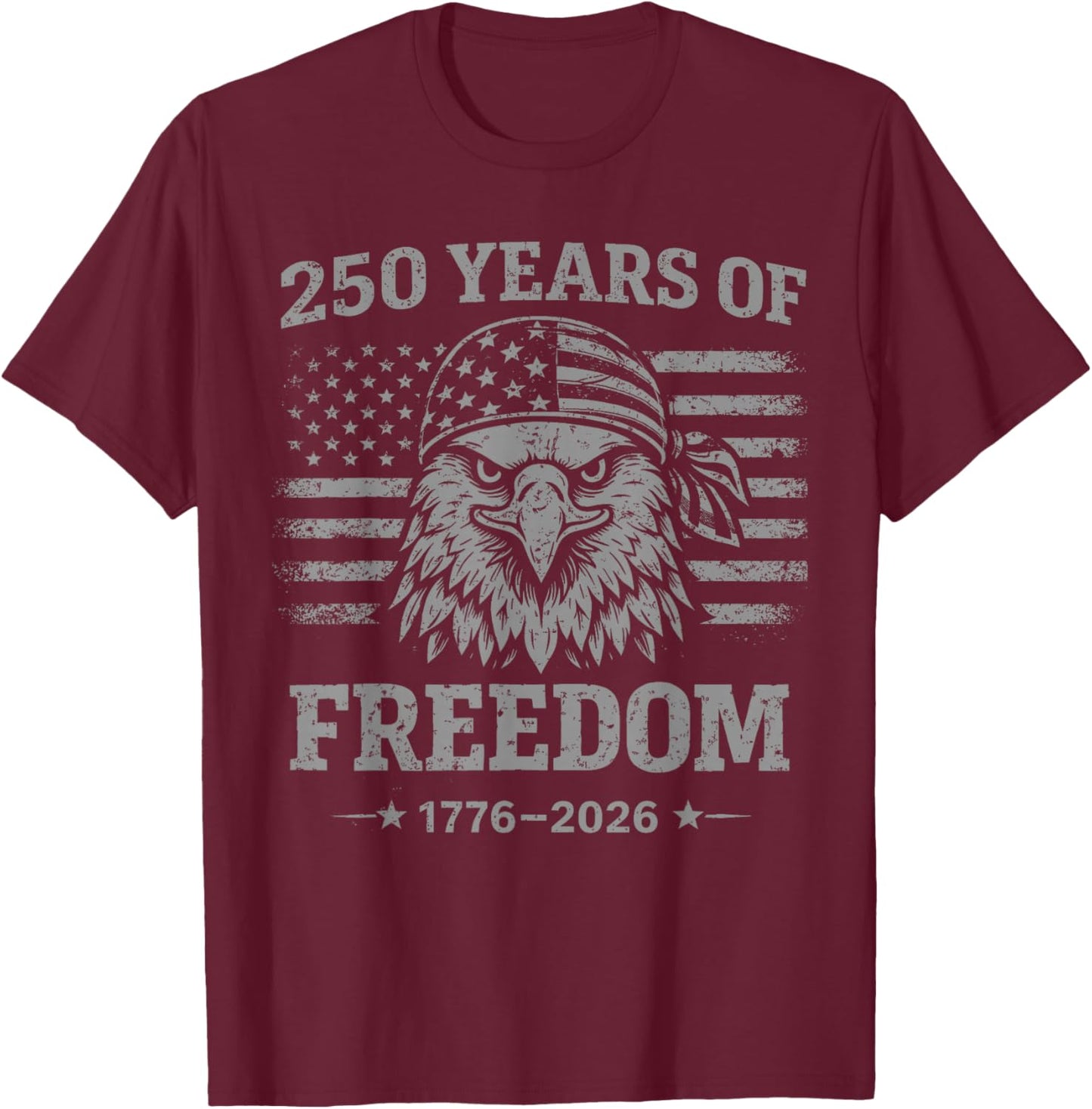 Flag Vintage 250 Years American 1776 2026 250th USA Birthday T-Shirt - T-Shirt | Maroon