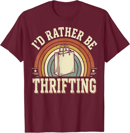 I'd Rather Be Thrifting T-Shirt - T-Shirt | Maroon
