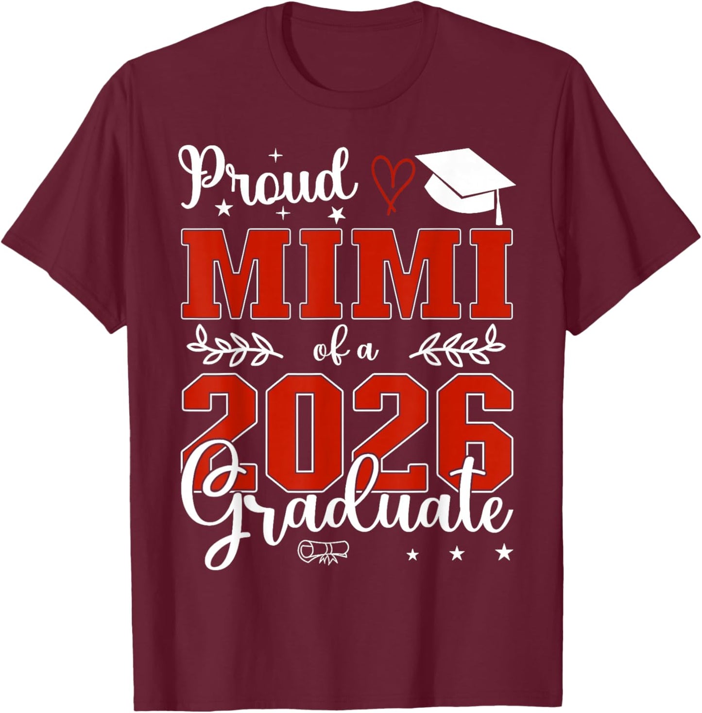 Proud Mimi of A Class of 2026 Graduate Senior Graduation T-Shirt - T-Shirt | Maroon