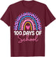 100 Days of School Teacher, 100th Day of School Rainbow T-Shirt - T-Shirt | Maroon